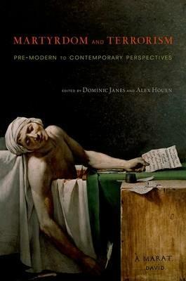 Martyrdom and Terrorism: Pre-Modern to Contemporary Perspectives - cover