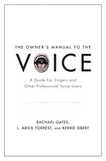 The Owner's Manual to the Voice