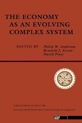 The Economy As An Evolving Complex System - Philip W. Anderson,Kenneth Arrow,David Pines - cover