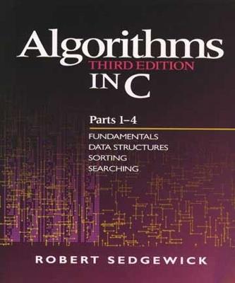 Algorithms in C, Parts 1-4: Fundamentals, Data Structures, Sorting, Searching - Robert Sedgewick - cover