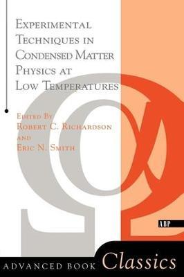 Experimental Techniques In Condensed Matter Physics At Low Temperatures - Eric Smith,Robert Richardson - cover