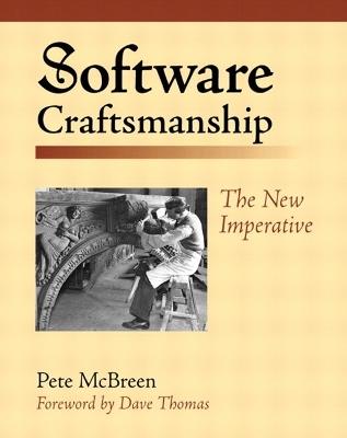 Software Craftsmanship: The New Imperative - Pete McBreen,Mike Hendrickson - cover