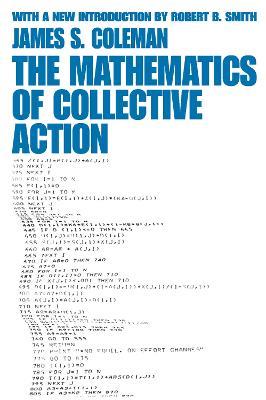 The Mathematics of Collective Action - James Coleman - cover
