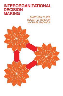 Interorganizational Decision Making - Roger Chisholm - cover