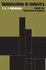 Optimization in Industry: Volume 1, Optimization Techniques