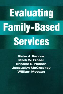 Evaluating Family-Based Services - Jacquelyn McCroskey - cover