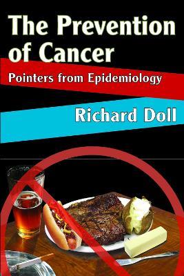 The Prevention of Cancer: Pointers from Epidemiology - Richard Doll - cover