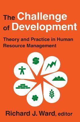 The Challenge of Development: Theory and Practice in Human Resource Management - cover