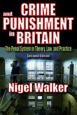 Crime and Punishment in Britain: The Penal System in Theory, Law, and Practice - Russell Smith - cover