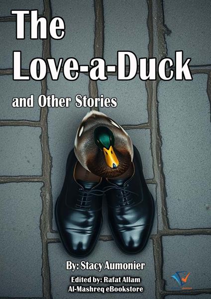 The Love-a-Duck and Other Stories
