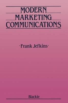 Modern Marketing Communications - Frank Jefkins - cover