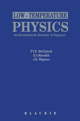 Low Temperature Physics - P. V. E. McClintock,etc.,D. J. Meredith - cover