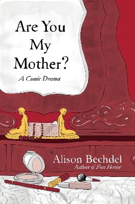 Are You My Mother? - Alison Bechdel - cover