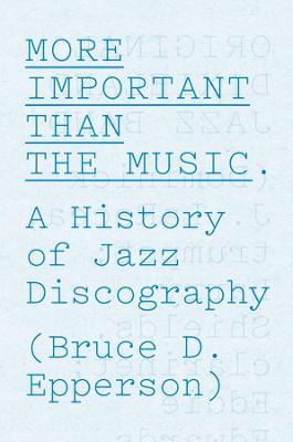 More Important Than the Music - Bruce D. Epperson - cover