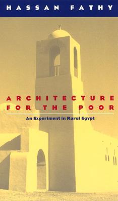 Architecture for the Poor: An Experiment in Rural Egypt - Hassan Fathy - cover