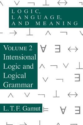 Logic, Language, and Meaning, Volume 2 - L. T. F. Gamut - cover