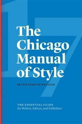 The Chicago Manual of Style, 17th Edition - The University of Chicago Press Editorial Staff - cover