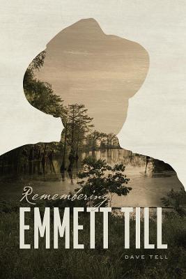Remembering Emmett Till - Dave Tell - cover