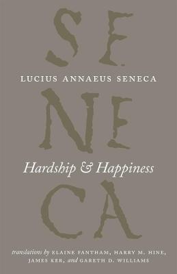 Hardship and Happiness - Lucius Annaeus Seneca - cover