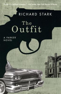 The Outfit: A Parker Novel - Richard Stark - cover