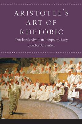Aristotle's Art of Rhetoric - Robert C Aristotle - cover