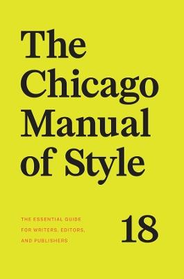 The Chicago Manual of Style, 18th Edition - The University of Chicago Press Editorial Staff - cover