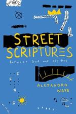 Street Scriptures: Between God and Hip-Hop