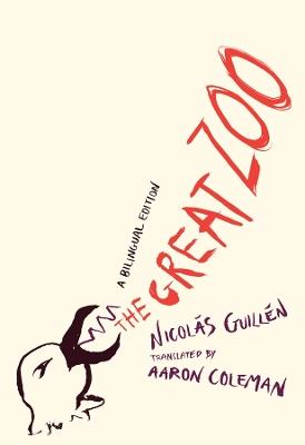 The Great Zoo: A Bilingual Edition - Nicolás Guillén - cover