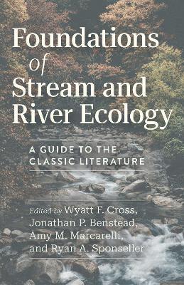 Foundations of Stream and River Ecology: A Guide to the Classic Literature - cover