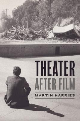 Theater after Film - Martin Harries - cover