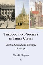 Theology and Society in Three Cities