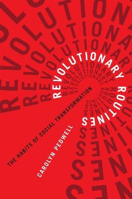 Revolutionary Routines: The Habits of Social Transformation - Carolyn Pedwell - cover