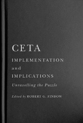 CETA Implementation and Implications: Unravelling the Puzzle - cover
