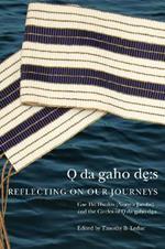 Odagahodhes: Reflecting on Our Journeys