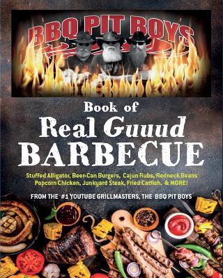 BBQ Pit Boys of Real GUUUD Barbecue - The Bbq Pit Boys - cover