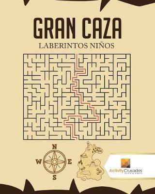 Gran Caza: Laberintos Ninos - Activity Crusades - cover