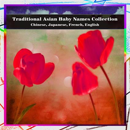 Traditional Asian Baby Names Collection