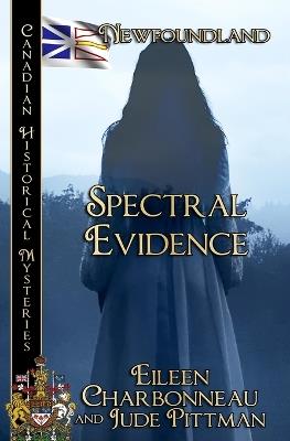Spectral Evidence - Eileen Charbonneau,Jude Pittman - cover