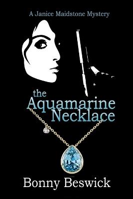 The Aquamarine Necklace - Bonny Beswick - cover