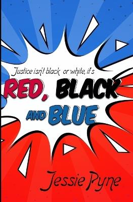 Red, Black and Blue - Jessie Pyne - cover