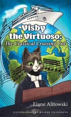 Visby the Virtuoso: The Classical Cruising Cat - Liane Alitowski - cover