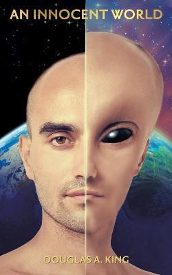 An Innocent World - Douglas A King - cover