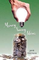 Money Savvy Ideas - Jaye Thomas - cover