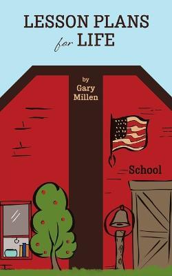 Lesson Plans for Life - Gary Millen - cover