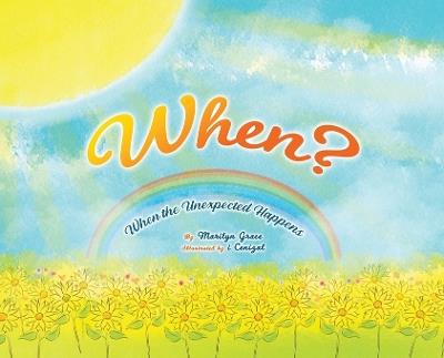 When?: When the Unexpected Happens - Marilyn Grace - cover