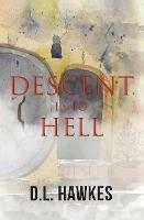 Libro in inglese Descent Into Hell  - D L Hawkes