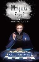Mystical Force: Vol. 4 Many are 1, 1 is 0
