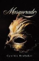Masquerade - Cynthia Brubaker - cover