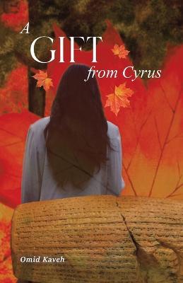 A Gift from Cyrus - Omid Kaveh - cover