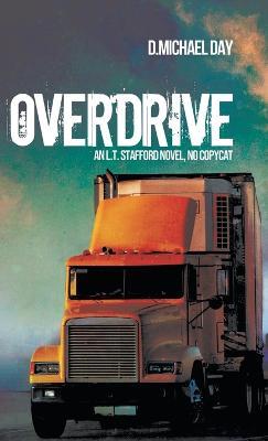 Overdrive: An L.T. Stafford Novel, No Copycat - D Michael Day - cover